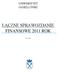 UNIWERSYTET JAGIELLOŃSKI ŁĄCZNE SPRAWOZDANIE FINANSOWE 2011 ROK