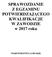SPRAWOZDANIE Z EGZAMINU POTWIERDZAJĄCEGO KWALIFIKACJE W ZAWODZIE w 2017 roku