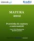 MATURA Powtórka do matury z matematyki. Część VII: Planimetria ROZWIĄZANIA. Organizatorzy: MatmaNa6.p l i Dziennik.pl