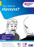 słyszysz? Czy dobrze Polski Polish Publikacja opracowana wspólnie przez Action on Hearing Loss oraz CHANGE Format łatwy do czytania Easy read