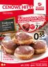 -20% wt pon Limit 25 sztuk na kartę klienta dziennie. OFERTA NA PĄCZKI OBOWIĄZUJE: 1 szt. z VAT 0.