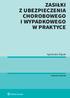 ZASIŁKI Z UBEZPIECZENIA CHOROBOWEGO I WYPADKOWEGO W PRAKTYCE