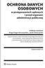 OchrOna danych OsObOwych w postępowaniach sądowych i przed organami administracji publicznej