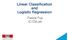 Linear Classification and Logistic Regression. Pascal Fua IC-CVLab