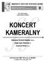 JM Rektor prof. zw. Ryszard Zimak Prorektor ds. artystycznych prof. zw. Klaudiusz Baran. NASI ABSOLWENCI w cyklu Środa na Okólniku KONCERT KAMERALNY