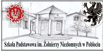 SZKOŁA PODSTAWOWA IM. ŻOŁNIERZY NIEZŁOMNYCH W POBŁOCIU POBŁOCIE UL. SZKOLNA 8, 84-223 LINIA Tel./fax 58 676-82-77 www.sppoblocie.edupage.org e-mail: sp.poblocie@wp.