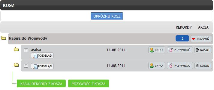 Lista rekordów w koszu 1.1. Przywracanie rekordu Aby przywrócić rekord należy kliknąć na opcję PRZYWRÓĆ.