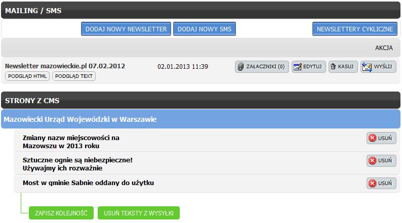 Lista newsletter ów/sms do wysłania Po wejściu do zakładki Korespondencja, zobaczymy listę newsleterów i sms ów oraz listę stron z CMS.