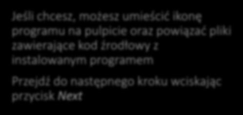 PyCharm Jeśli chcesz, możesz umieścić ikonę programu na pulpicie oraz powiązać pliki