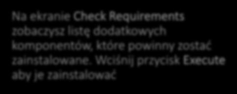 MySQL Na ekranie Check Requirements zobaczysz listę dodatkowych komponentów,