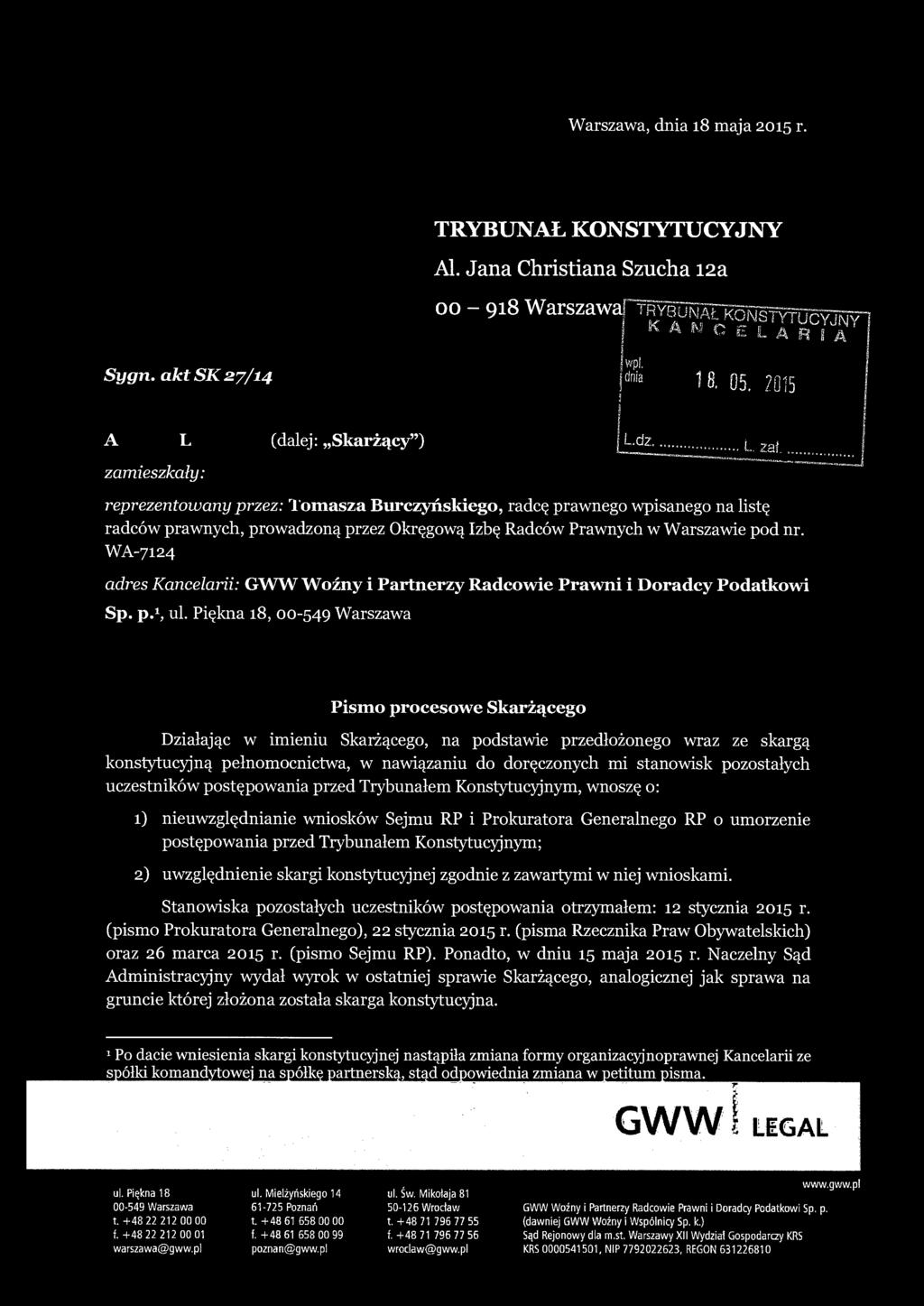 ............... j "-~- --~--d zamieszkały: reprezentowany przez: Tomasza Burczyńskiego, radcę prawnego wpisanego na listę radców prawnych, prowadzoną przez Okręgową Izbę Radców Prawnych w Warszawie pod nr.