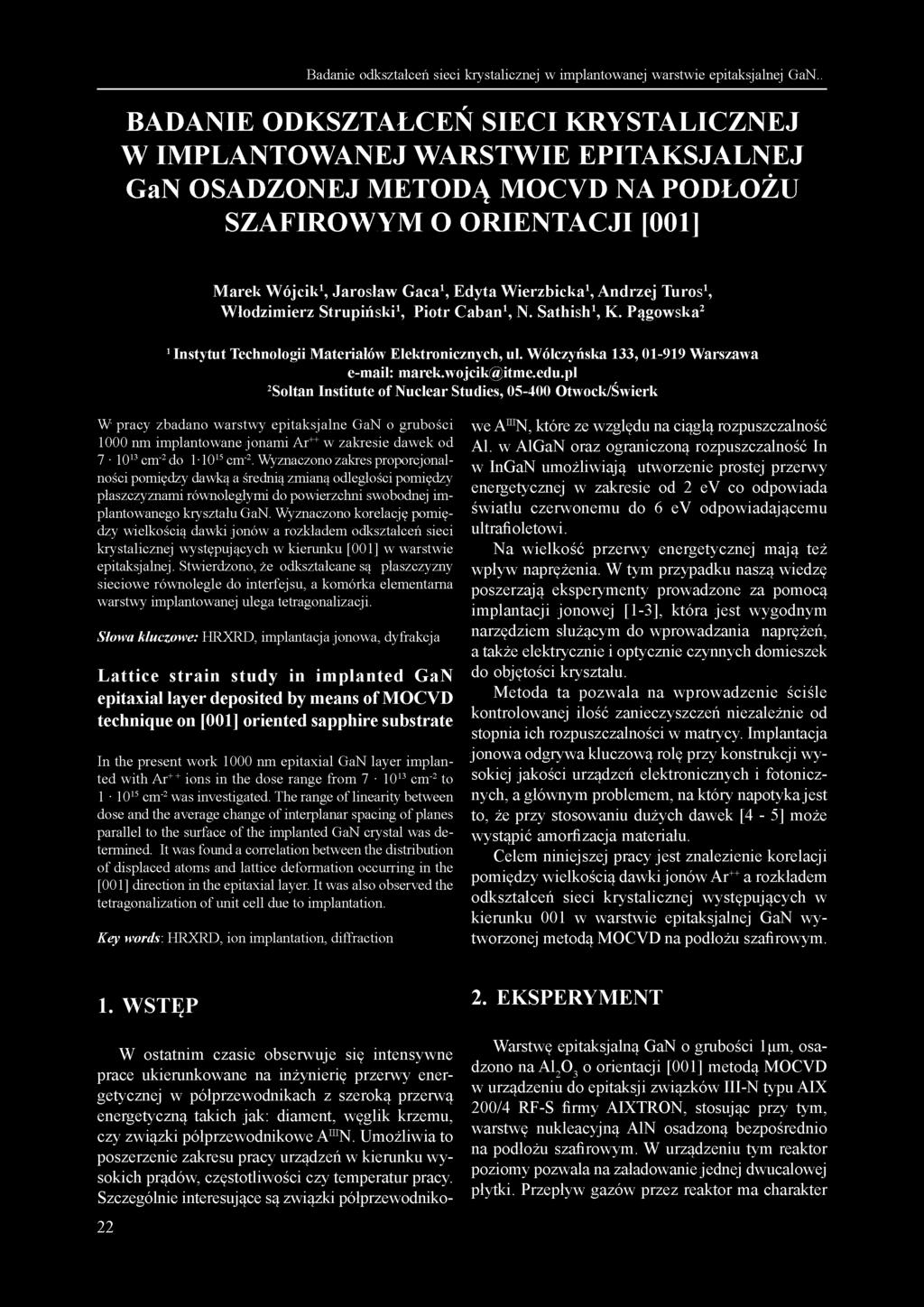 Badanie odkształceń sieci krystalicznej w implantowanej warstwie epitaksjalnej GaN.