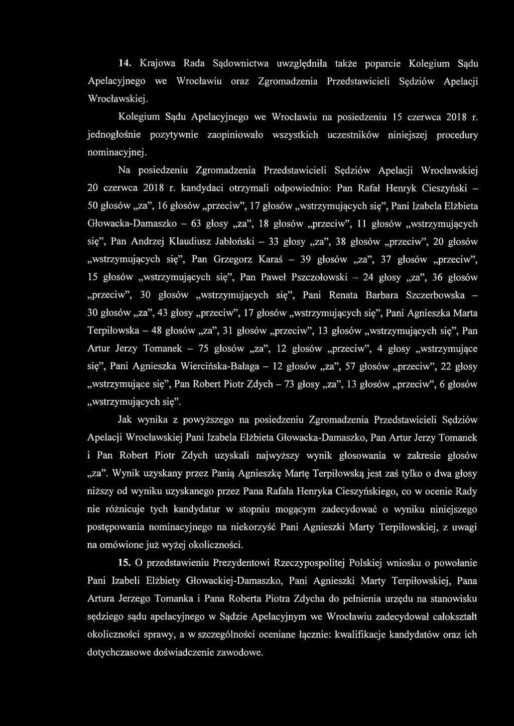 Na posiedzeniu Zgromadzenia Przedstawicieli Sędziów Apelacji Wrocławskiej 20 czerwca 2018 r.