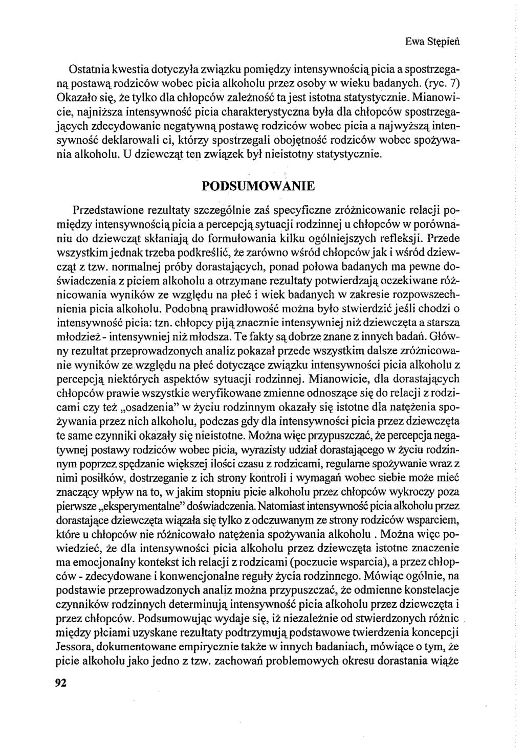 Ostatnia kwestia dotyczyła związku pomiędzy intensywnością picia a spostrzeganąpostawąrodziców wobec picia alkoholu przez osoby w wieku badanych. (ryc.