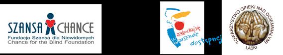 Organizator: Współorganizatorzy: Projekt Virtual Warsaw miasto przyjazne dla niewidomych w ramach REHA FOR THE BLIND IN POLAND jest
