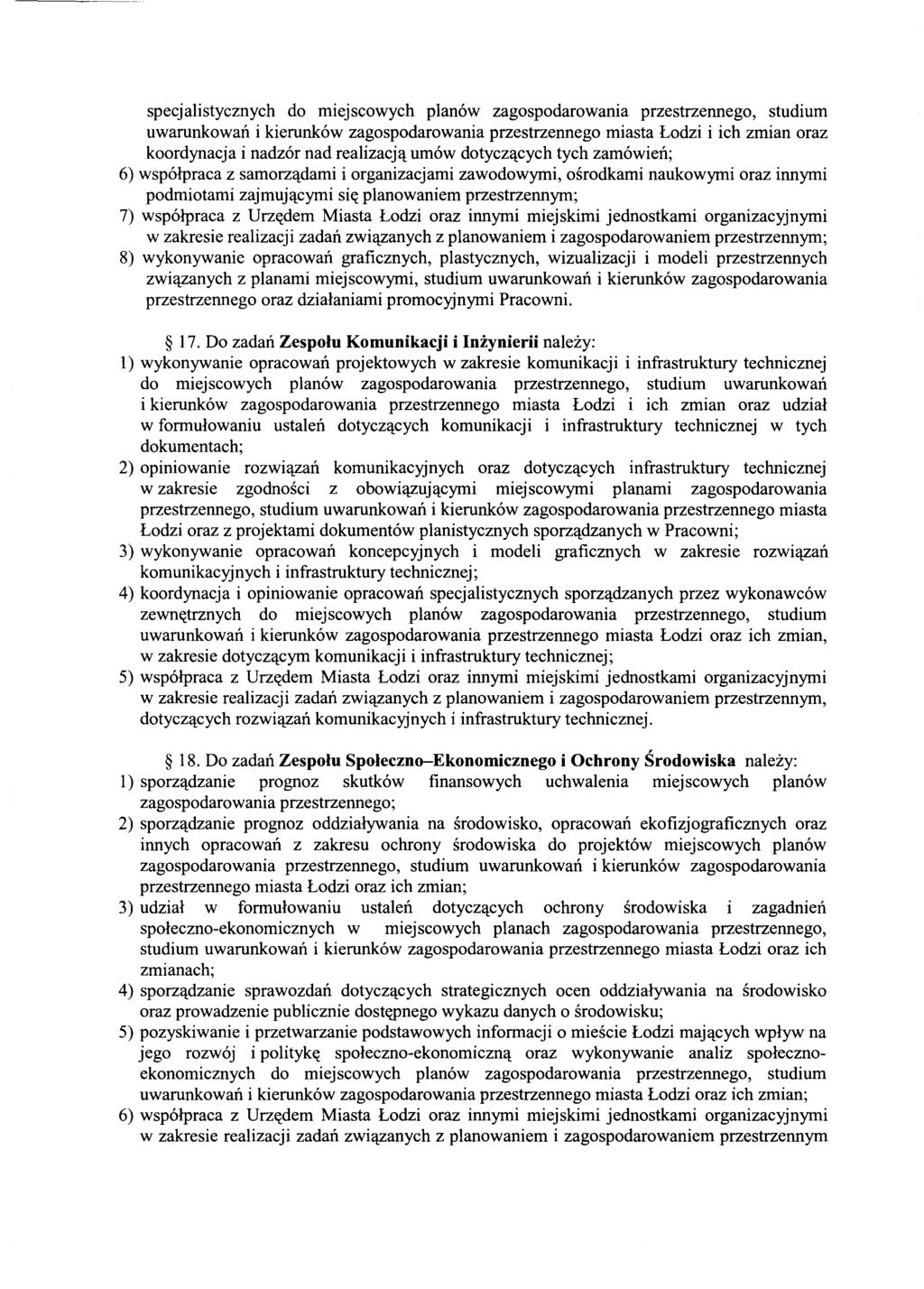 specjalistycznych do miejscowych planow zagospodarowania przestrzennego, studium uwarunkowait i kierunkow zagospodarowania przestrzennego miasta Lodzi i ich zmian oraz koordynacja i nadzor nad