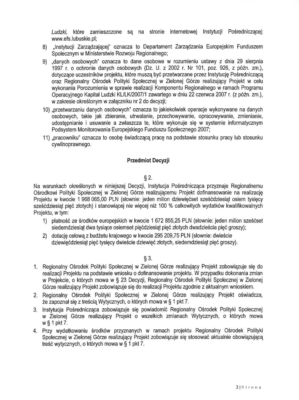 Ludzki, ktore zamieszczone s^ na stronie internetowej Instytucji Posredniczacej: www.efs.lubuskie.