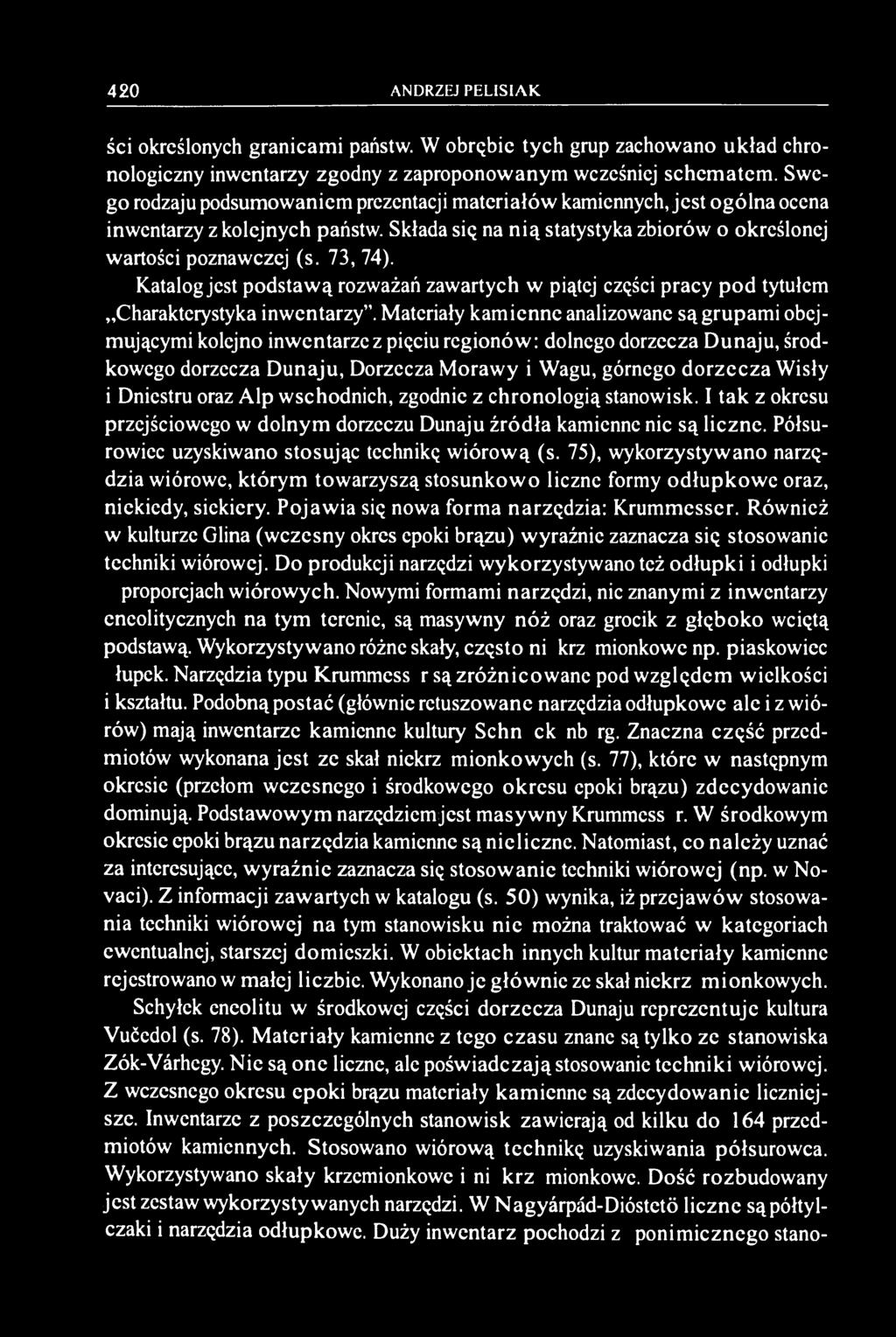 Katalog jest podstawą rozważań zawartych w piątej części pracy pod tytułem Charakterystyka inwentarzy".