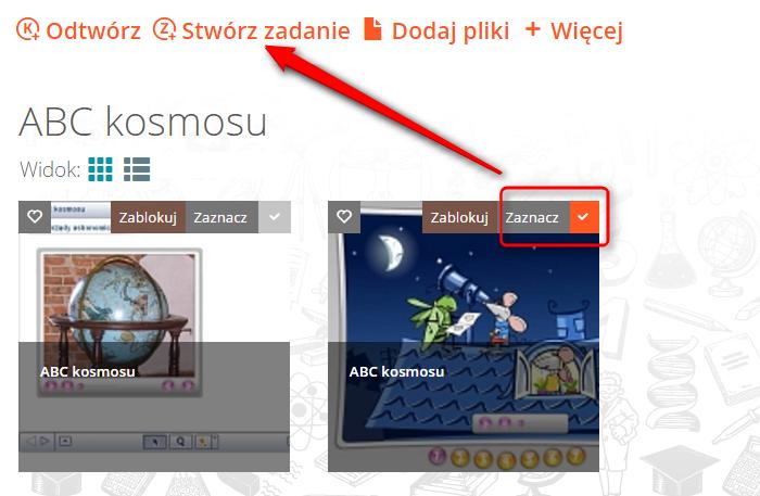 5.1.3. Tworzenie zadań z zasobami wchodzącymi w skład kolekcji UWAGA: Jedynie nauczyciele i administratorzy mogą tworzyć zadania.