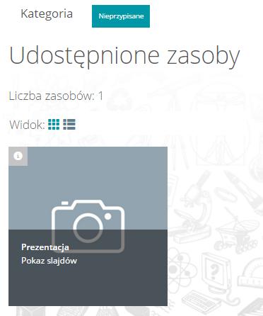 Aby przejść do zasobu przypisanego do wybranej kategorii, należy: przejść do zakładki Udostępnione zasoby, wybrać interesującą