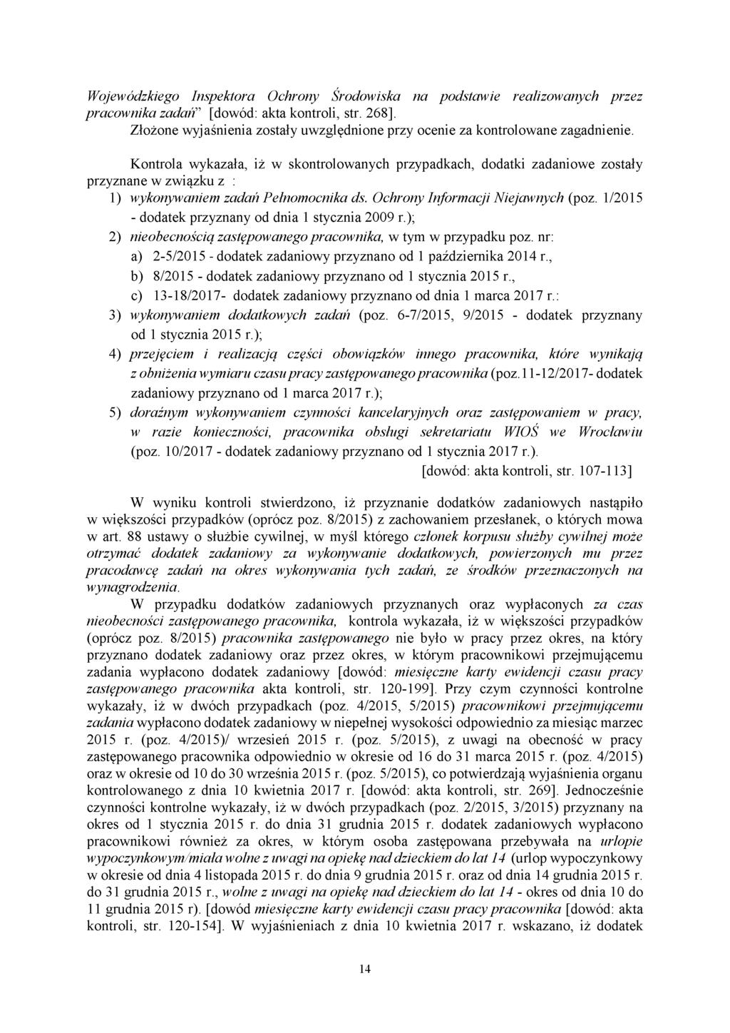 Wojewódzkiego Inspektora Ochrony Środowiska na podstawie realizowanych przez pracownika zadań [dowód: akta kontroli, str. 268].