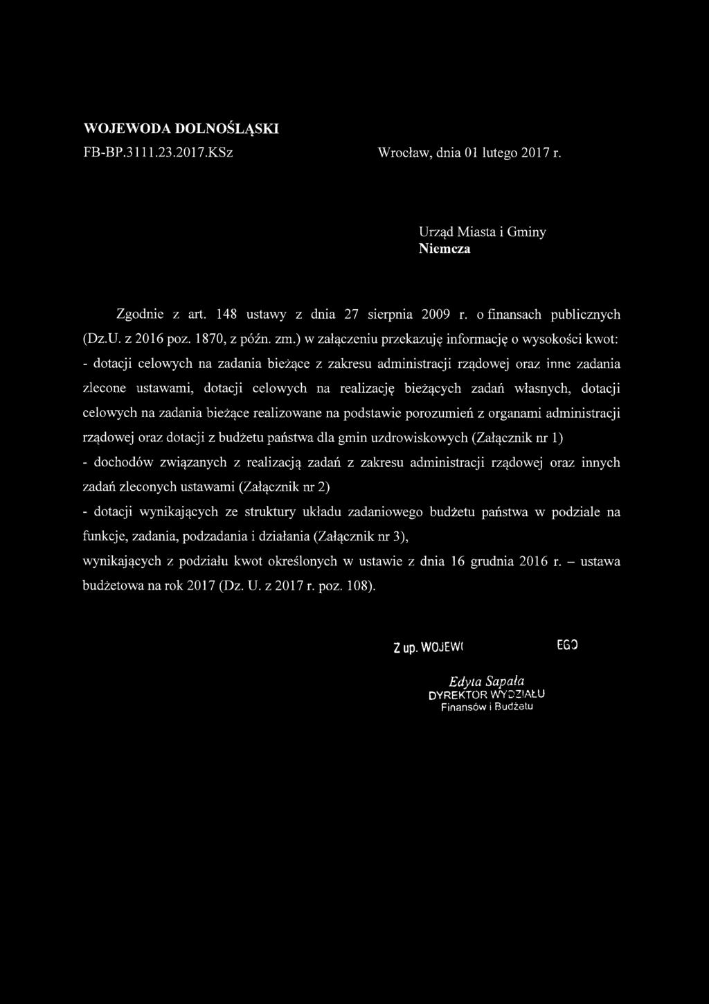 WOJEWODA DOLNOŚLĄSKI FB-BP.3111.23.2017.KSz Wrocław, dnia 01 lutego 2017 r. Urząd Miasta i Gminy Niemcza Zgodnie z art. 148 ustawy z dnia 27 sierpnia 2009 r. o finansach publicznych (Dz.U. z 2016 poz.