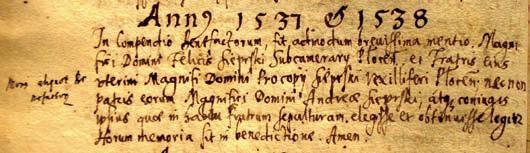 cie zapisanych: 1539. W.J.P. Szczęsny [po łacinie: Feliks] Siepiński Podk. Płoc. / 1540. J.P. Prokop Sieprski Chor. Płoc. [ ] / 1544. J.P. Andrzej Sieprski z Małżonką.