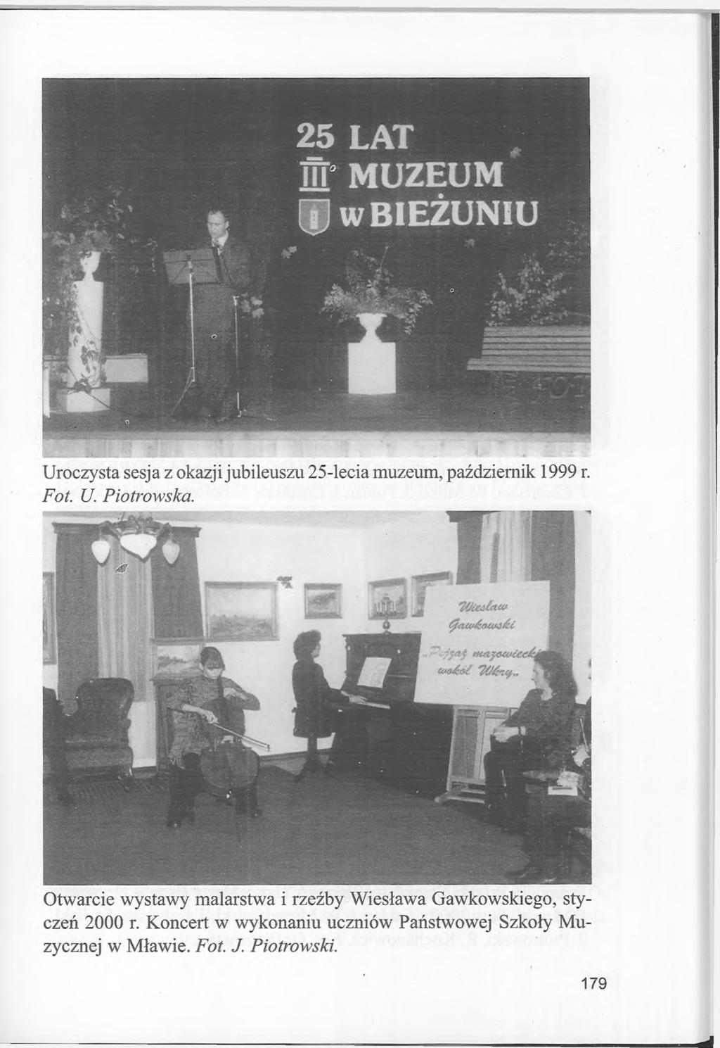 Uroczysta sesja z okazji jubileuszu 25-lecia muzeum, październik 1999 r. Fot. U. Piotrowska.