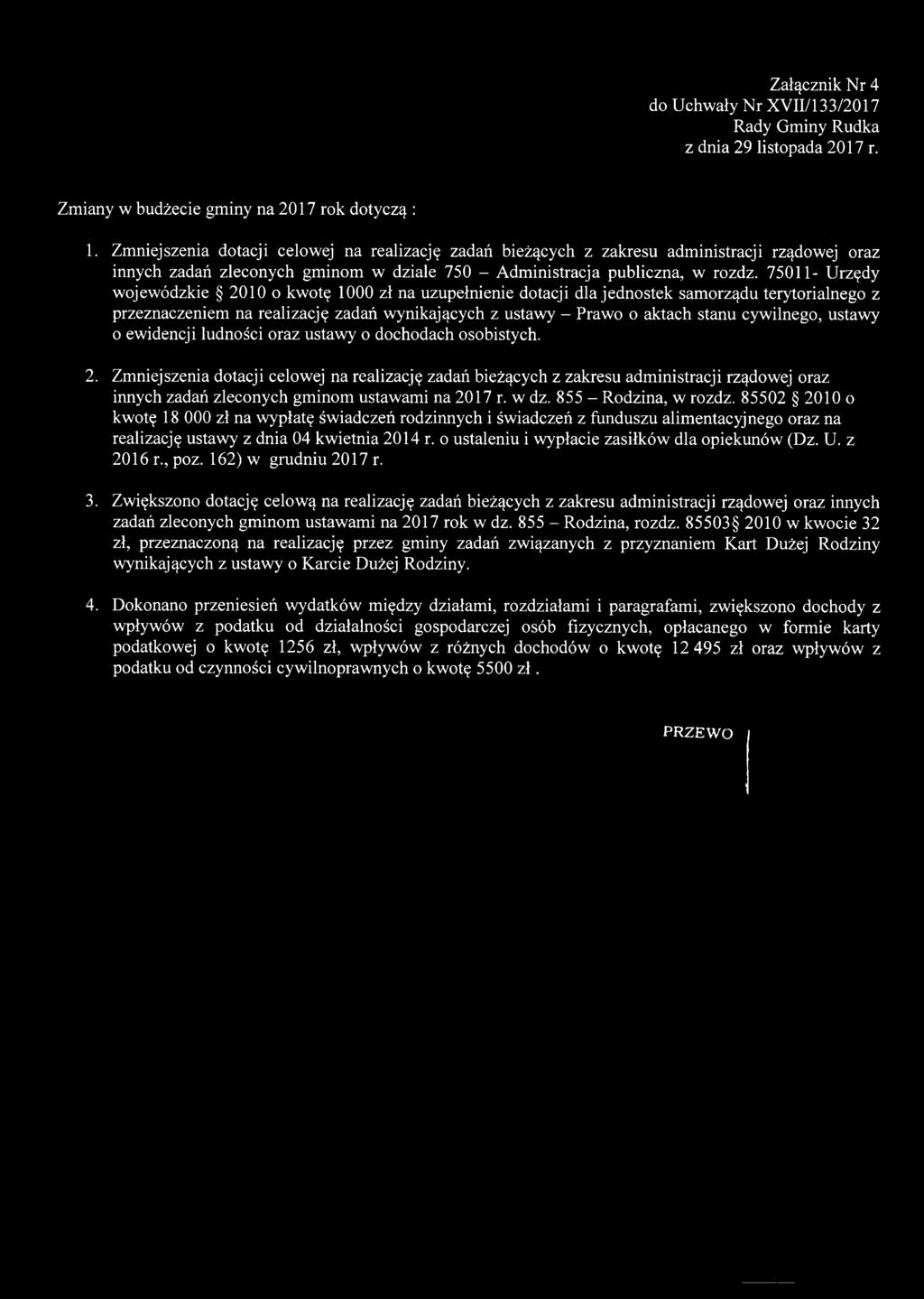 75011- Urzędy wojewódzkie 2010 o kwotę 1000 zł na uzupełnienie dotacji dla jednostek samorządu terytorialnego z przeznaczeniem na realizację zadań wynikających z ustawy - Prawo o aktach stanu