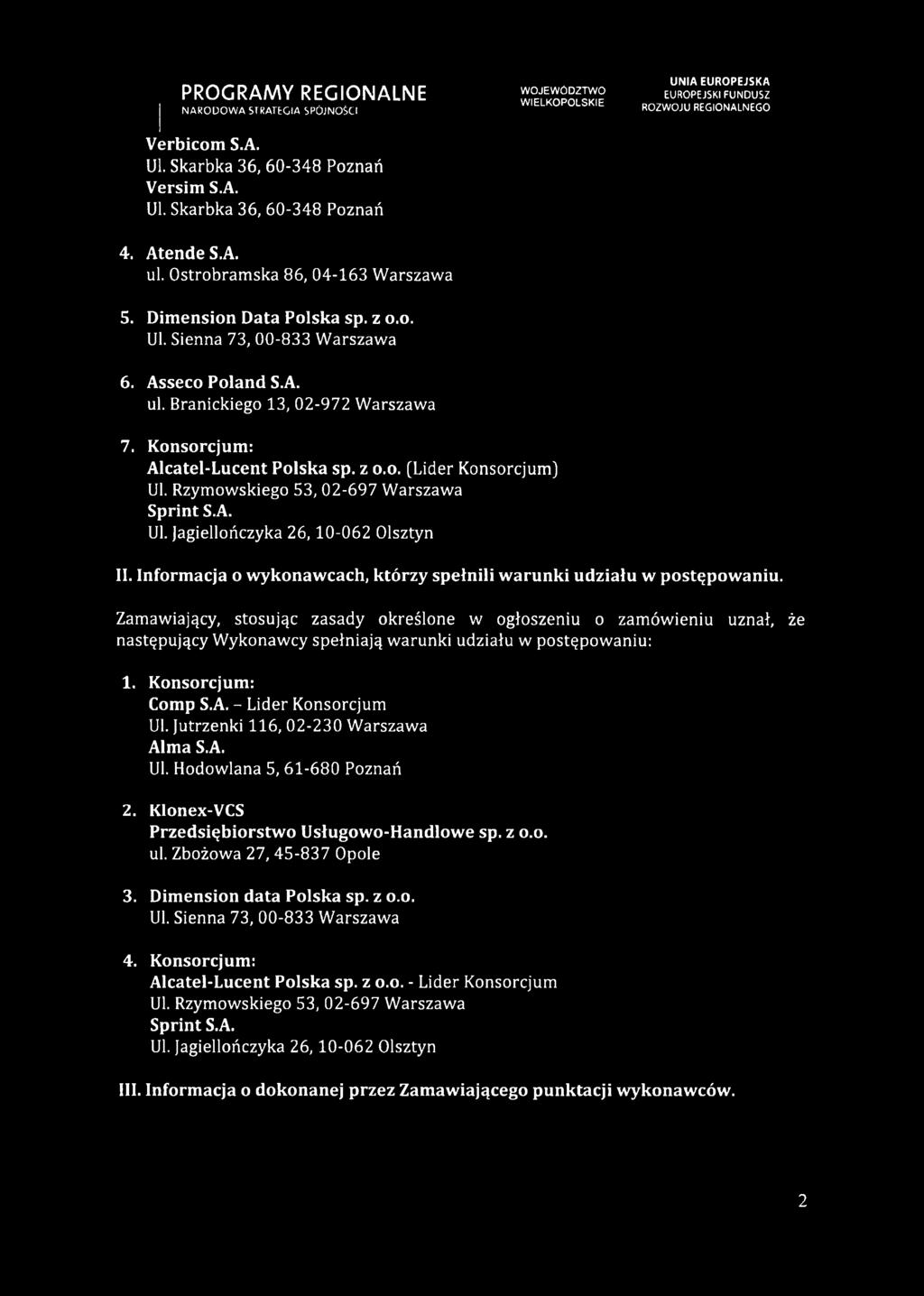 Informacja o wykonawcach, którzy spełnili warunki udziału w postępowaniu.