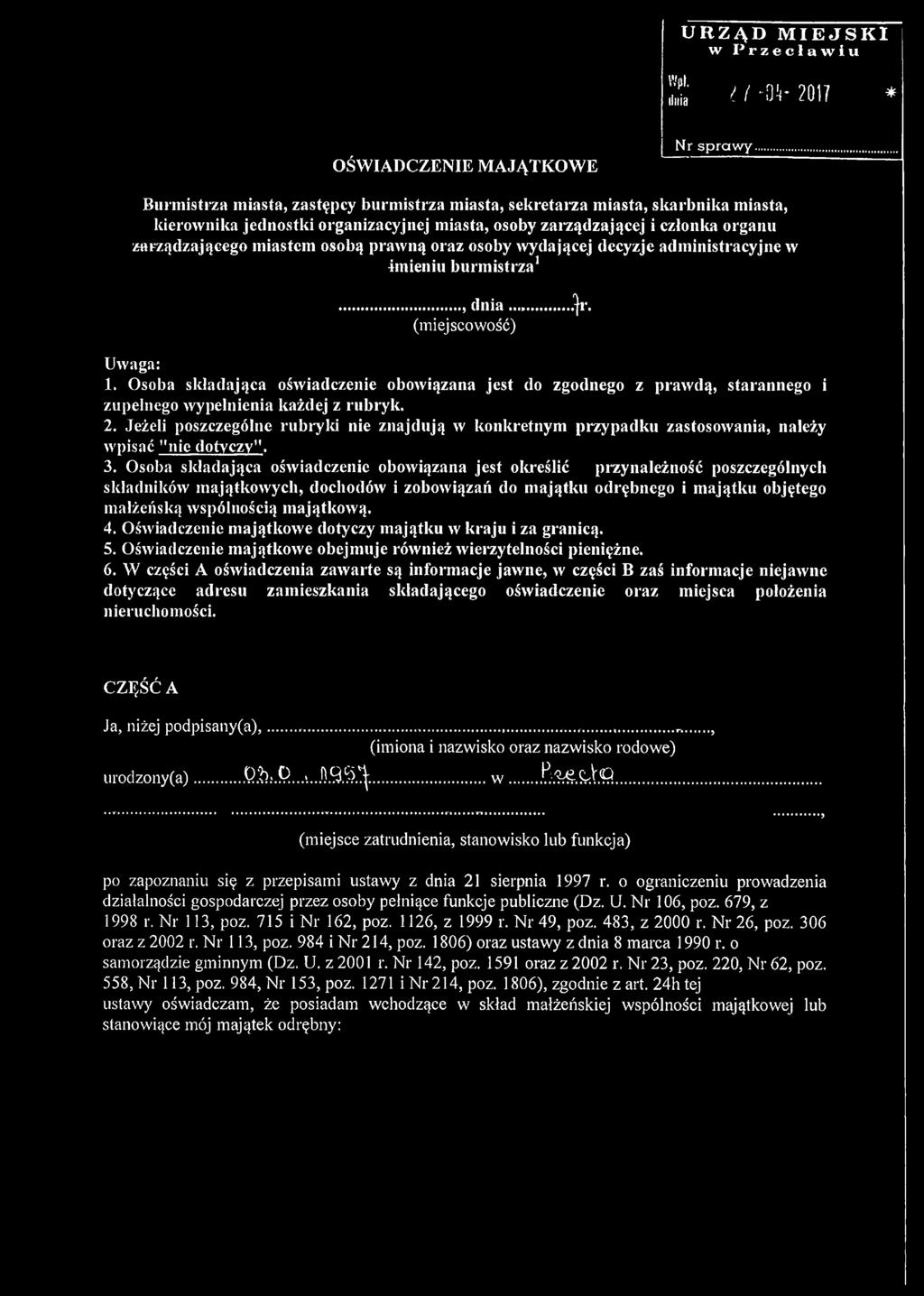zarządzającej i członka organu zarządzającego miastem osobą prawną oraz osoby wydającej decyzje administracyjne w imieniu burmistrza1...dnia (miejscowość) V Uwaga: 1.