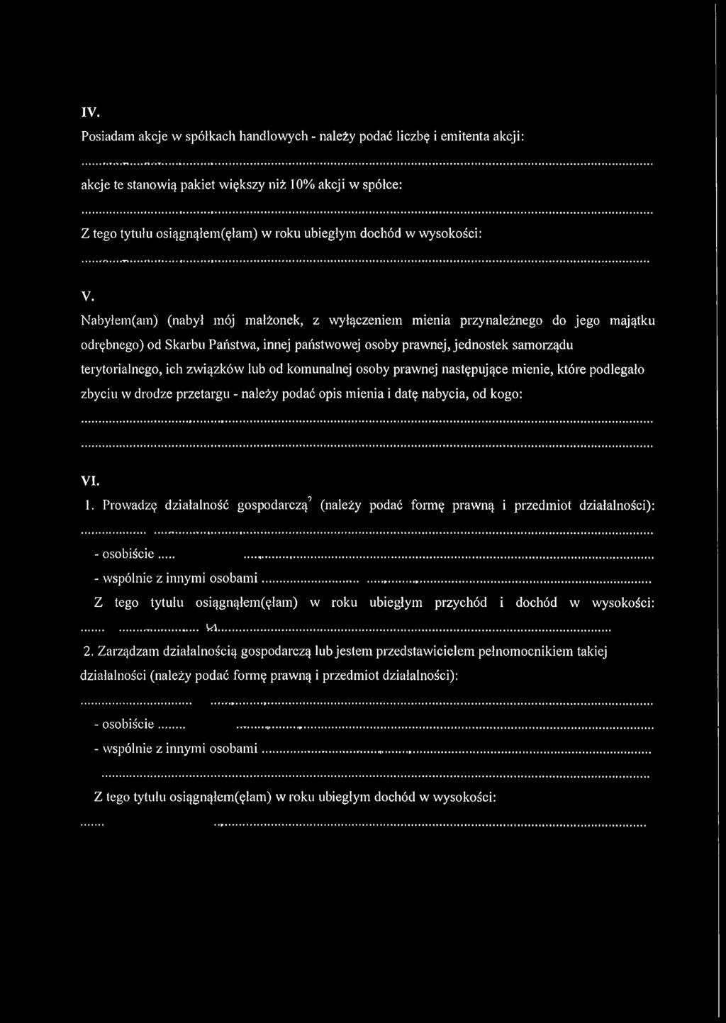 samorządu terytorialnego, ich związków lub od komunalnej osoby prawnej następujące mienie, które podlegało zbyciu w drodze przetargu - należy podać opis