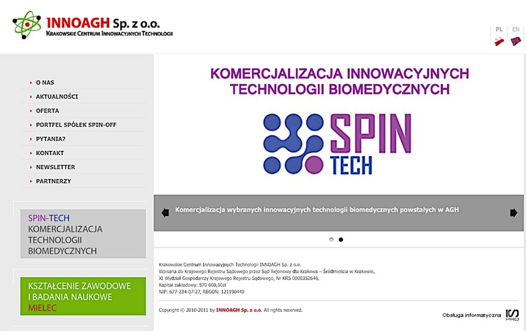 Krakowskie Centrum Innowacyjnych Technologii INNOAGH misją INNOAGH jest aktywne inwestowanie w innowacyjne