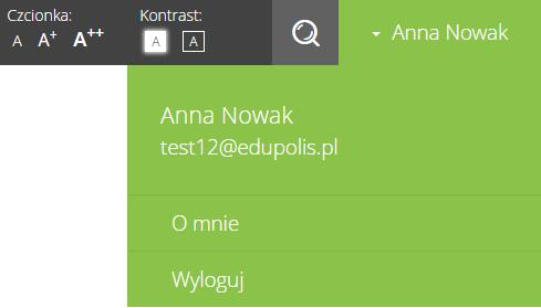 3.1. Profil Po kliknięciu linku z imieniem i nazwiskiem zalogowanego użytkownika (zlokalizowanego w prawym górnym rogu ekranu) wyświetlone zostanie menu umożliwiające: wyświetlenie danych profilowych