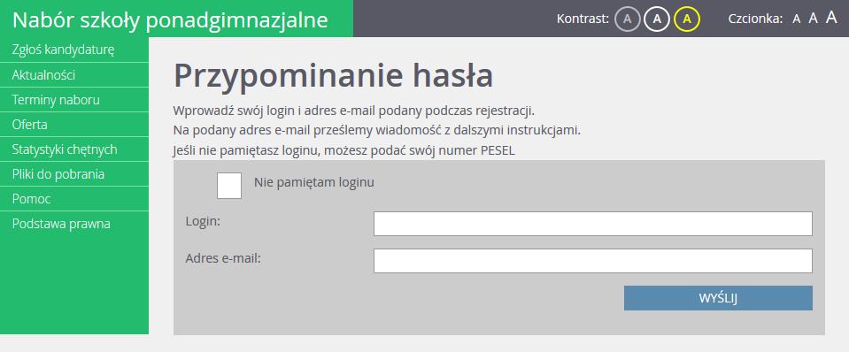 Rejestracja kandydata Korzystanie z opcji przypomnienia hasła Po rejestracji w systemie kandydat będzie mógł skorzystać dodatkowo z opcji przypomnienia hasła. W tym celu należy: 1.