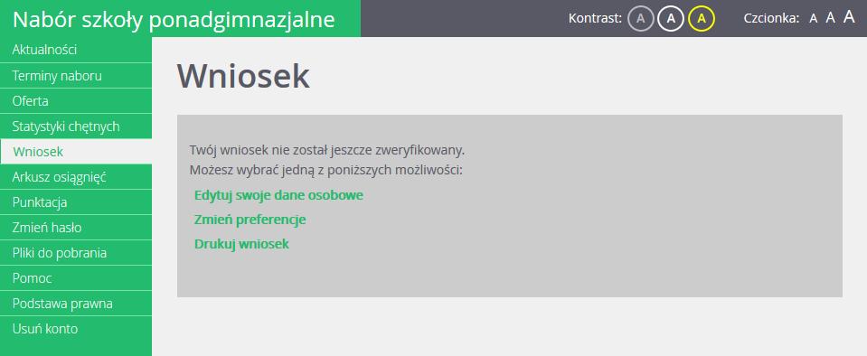 dostarczyć go do szkoły. Edycja danych kandydata Jak już wspomniano wcześniej, wniosek kandydata po zarejestrowaniu będzie miał status niezweryfikowany.