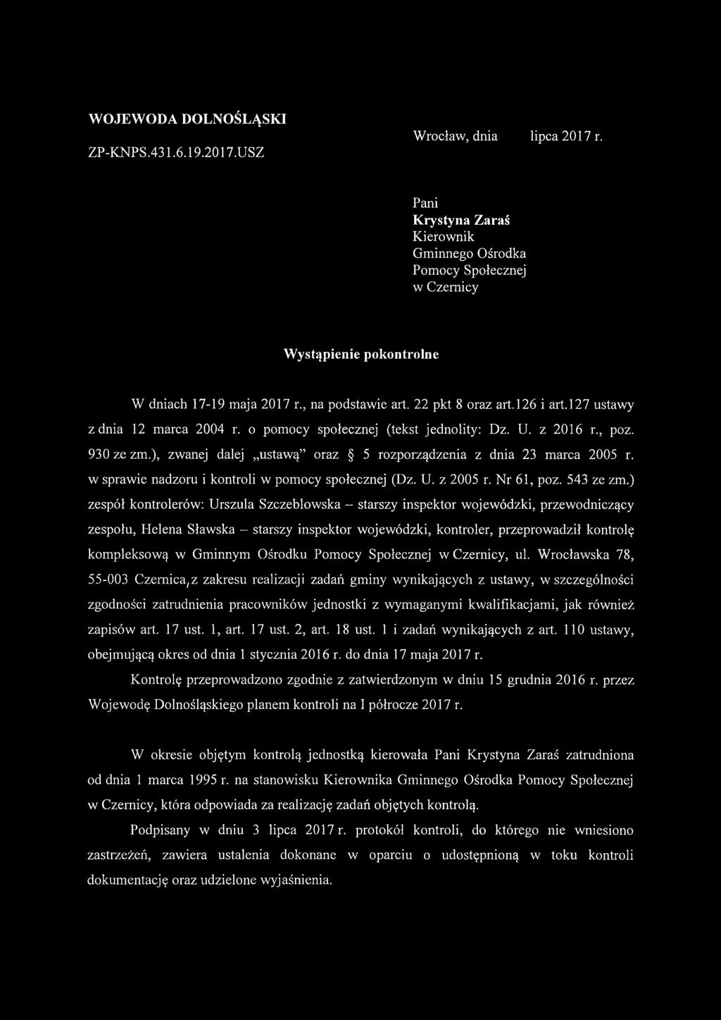 127 ustawy z dnia 12 marca 2004 r. o pomocy społecznej (tekst jednolity: Dz. U. z 2016 r., poz. 930 ze zm.), zwanej dalej ustawą oraz 5 rozporządzenia z dnia 23 marca 2005 r.