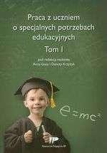 III SPECYFICZNE TRUDNOŚCI W UCZENIU SIĘ : Praca z uczniem o specjalnych potrzebach edukacyjnych. T. 1 / pod red. nauk. Anny Guzy i Danuty Krzyżyk. - Kielce : Wydawnictwo Pedagogiczne ZNP, cop.