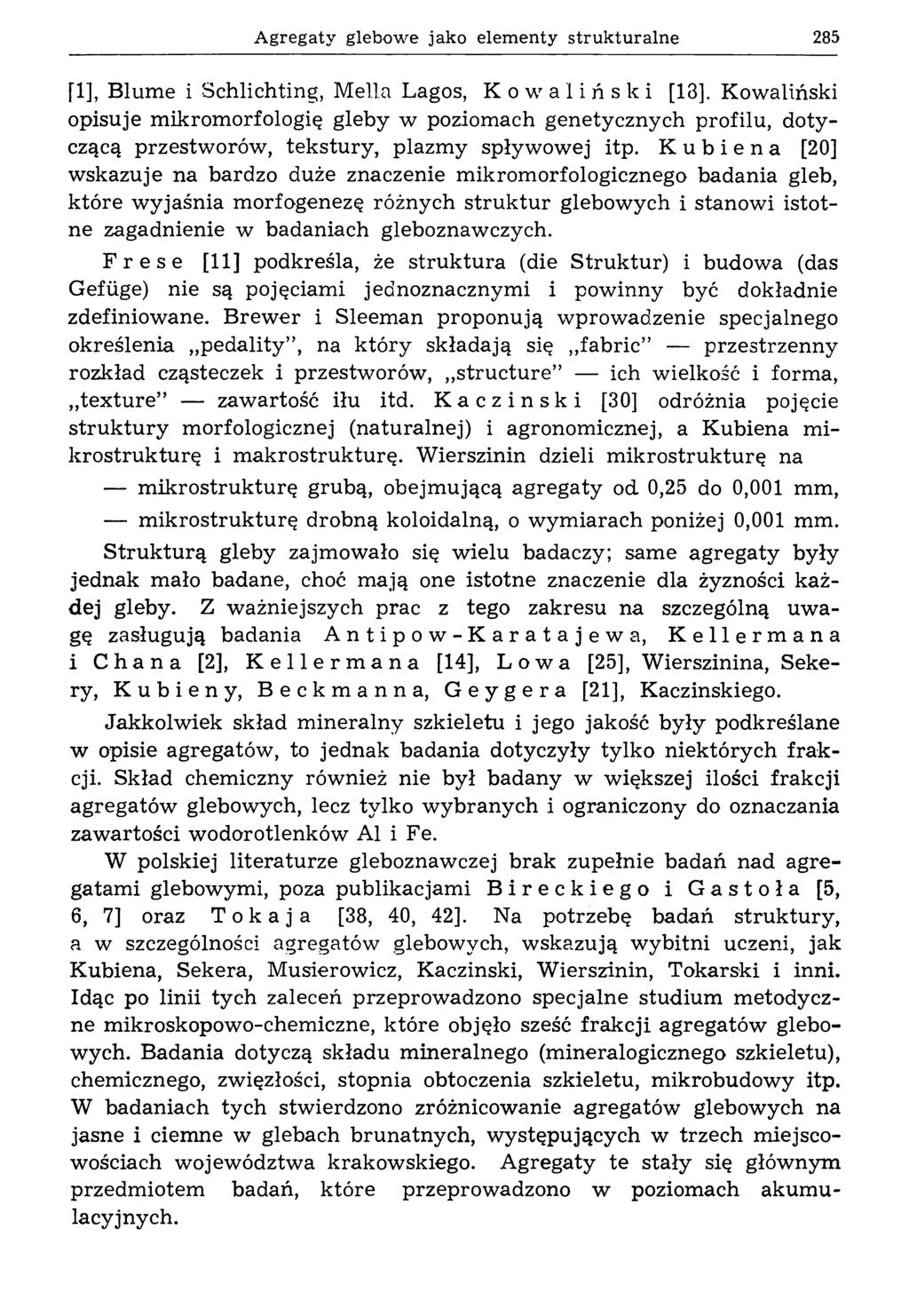 A gregaty glebowe jako elem enty stru k tu raln e 285 fl], Blume i Schlichting, Mella Lagos, К o w a 1 i ń s к i [13].