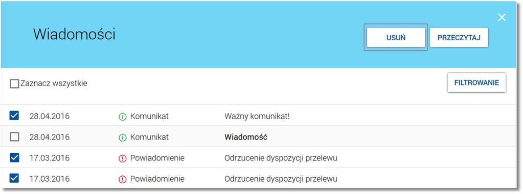 wybranego komunikatu/powiadomienia z listy wiadomości/powiadomień systemowych (następuje odświeżenie widoku listy wiadomości, na którym nie jest prezentowana usunięta wiadomość).