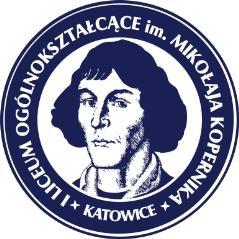 REGULAMIN PRZYJĘĆ DO I LICEUM OGÓLNOKSZTAŁCĄCEGO Z ODDZIAŁAMI DWUJĘZYCZNYMI IM. MIKOŁAJA KOPERNIKA W KATOWICACH Nabór do I LO im. M. Kopernika w Katowicach przeprowadzany jest drogą elektroniczną.