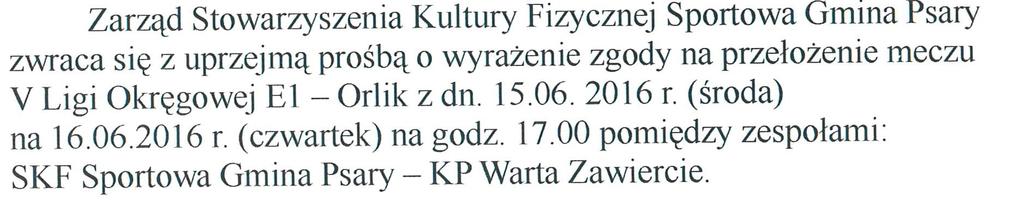 MKS Sławków informuje o zmianę terminu meczu młodzików młodszych D2 V ligi okręgowej pomiędzy AKS Niwka a MKS Sławków. Na zawody, które miały się odbyć w dniu 20.04.