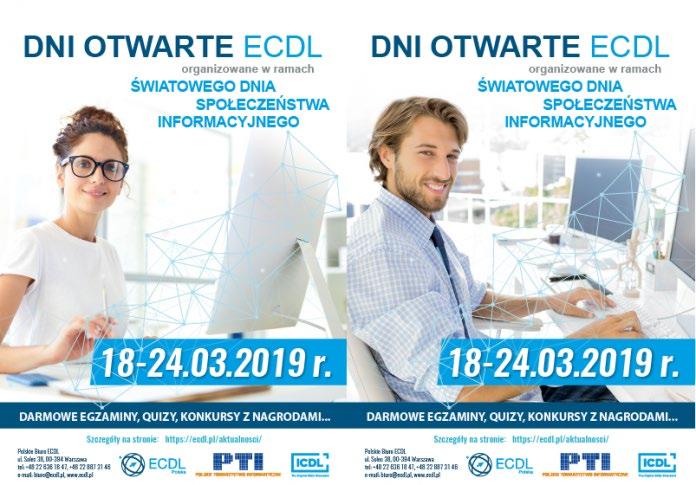 7. Imprezy centralne 7.1 Impreza informacyjna Dni Otwarte ECDL Termin: marzec 2019 r.