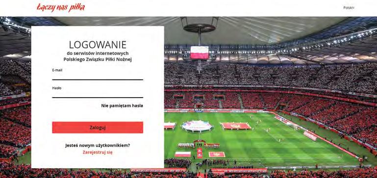 Strona logowania do serwisów internetowych Polskiego Związku Piłki Nożnej Jeżeli użytkownik posiada konto w serwisach internetowych Polskiego Związku Piłki Nożnej, musi wpisać swój