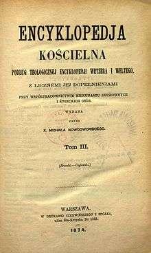 W Z Ź Ż ENCYKLOPEDIA KOŚCIELNA : Encyklopedja Kościelna Strona główna Indeks tekstów Losowy tekst A-Tom I - https://pl.wikisource.org/wiki/strona:pl_nowodworski-encyklopedia_koscielna_t.1_006.