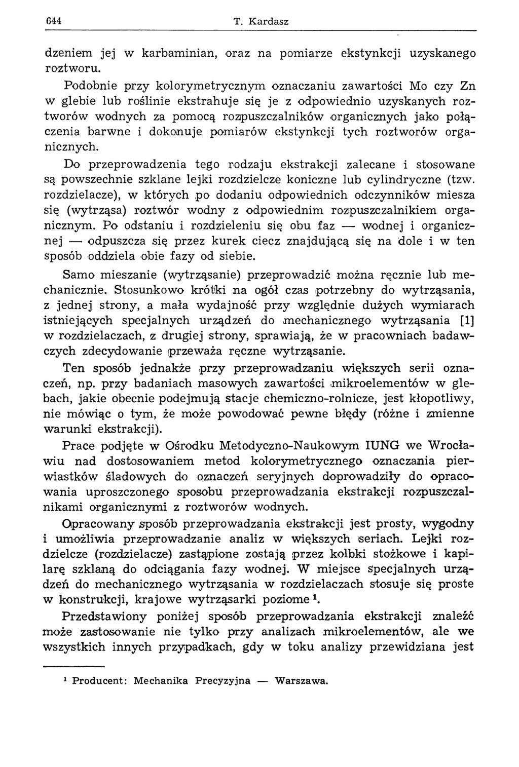 G44 T. Kardasz dzeniem jej w karbam inian, oraz na pom iarze ekstynkcji uzyskanego roztw oru.