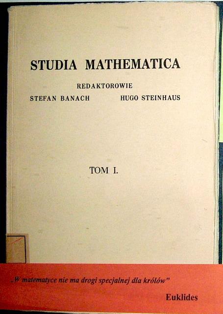 Studia Mathematica W roku 1929 Banach i Steinhaus zakładają czasopismo Studia