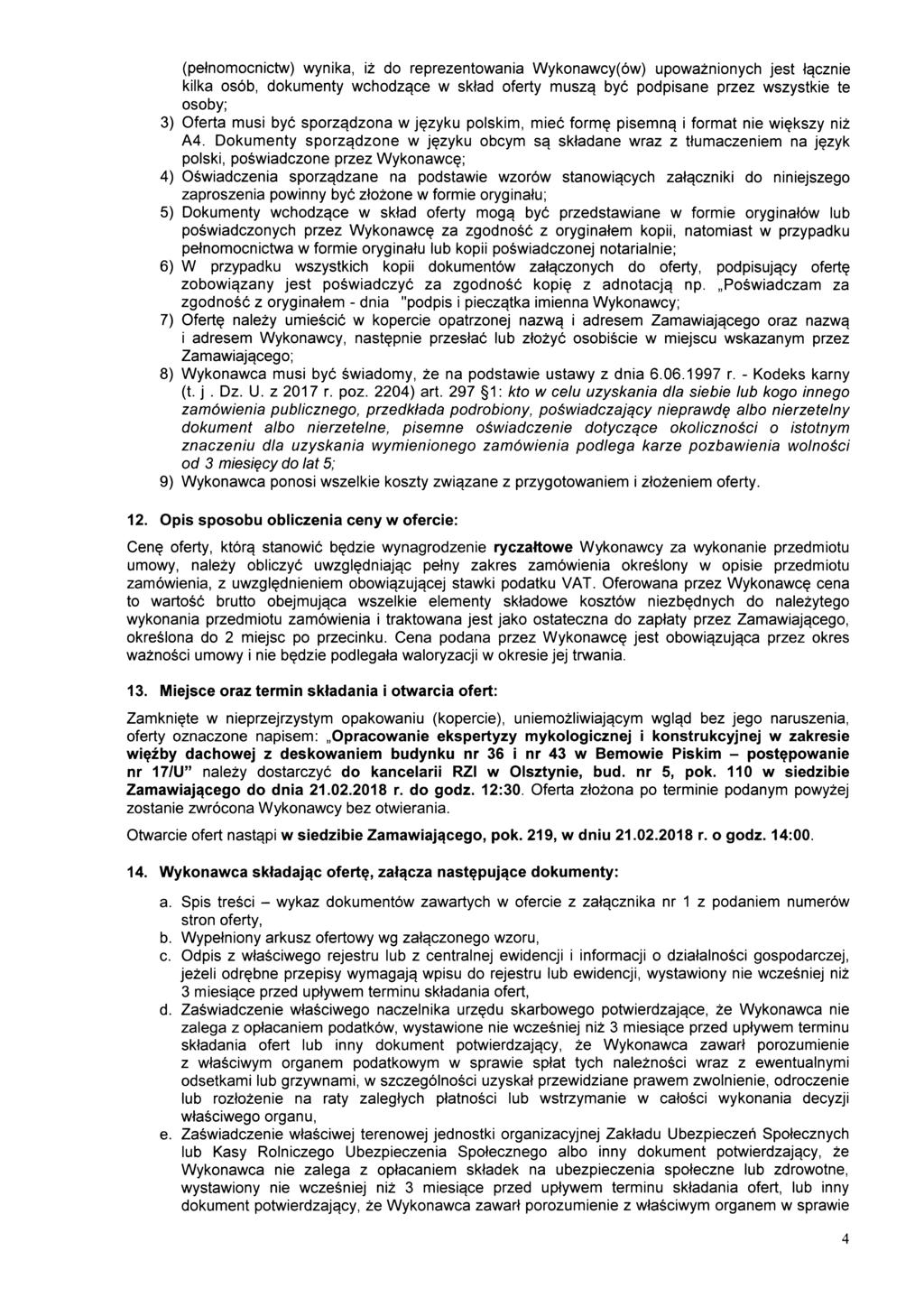 (petnomocnictw) wynika, iz do reprezentowania Wykonawcy(ow) upowaznionych jest tgcznie kilka osob, dokumenty wchodzgce w sktad oferty muszg bye podpisane przez wszystkie te osoby; 3) Oferta musi bye