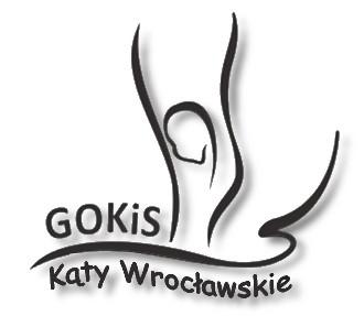 G M I N N Y O Ś R O D E K K U L T U R Y I S P O R T U W K Ą T A C H W R O C Ł A W S K I C H INFORMATOR KULTURALNO SPORTOWY Zespół redakcyjny: Maria Mach, Magdalena Wójtowicz.