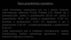 Opis przedmiotu wynajmu: Pokoje nr 1, 2, 3 Lokal mieszkalny usytuowany jest na I